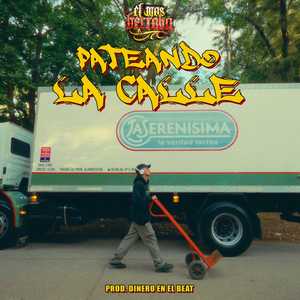 Pateando la Calle (Explicit)