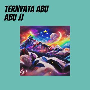 Ternyata Abu Abu JJ (Remastered 2024)