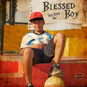 Blessed boy (Explicit)