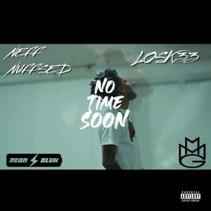 No Time Soon (Explicit)