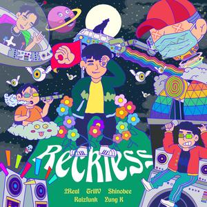 Reckless (feat. GG$ Trill VV$, GG$ Shinobee, GG$ Raizfunk, GG$ & u n g k) (Explicit)