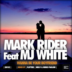 Wanna Be Your Boyfriend (Niko F & Mirko Paoloni Remix)