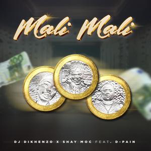 Mali Mali (feat. Shay Moc & D-Pain SA)