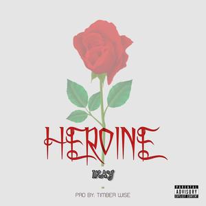 Heroine (Explicit)