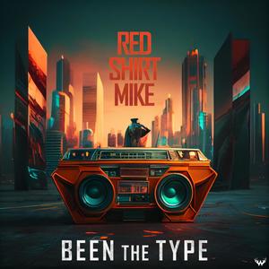 Been The Type (Explicit)