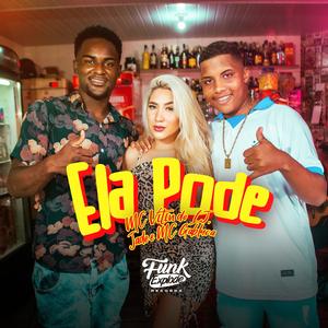 Ela Pode (Explicit)