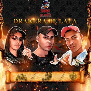 Drakera de Lala (Explicit)