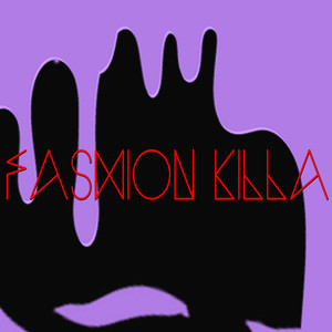 fashion killa (explicit)
