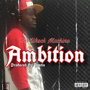 Ambition (Explicit)