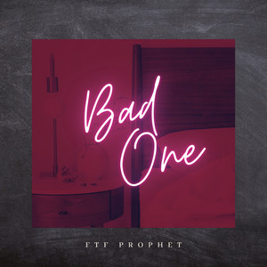Bad One