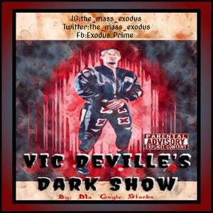 Vic Deville's Dark Show (Explicit)