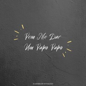 Vem Me Dar Um Vapo Vapo (Explicit)