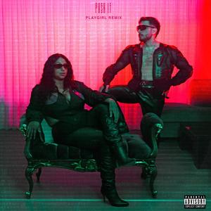 Push It (feat. Stafia) (PLAYGIRL REMIX|Explicit)