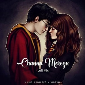 Chana Mereya Lo-fi Mix