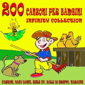 200 canzoni per bambini - Infinity Collection (Cartoni, baby dance, sigle tv, balli di gruppo, karaoke)