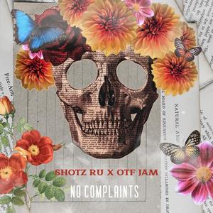 No Complaints (feat. OTF Jam) [Explicit]