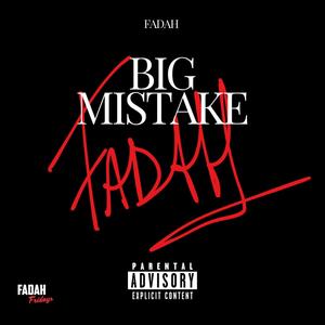 Big Mistake (Explicit)