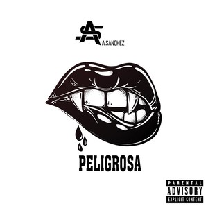 Peligrosa (Explicit)