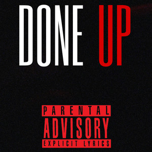 Done Up (Explicit)