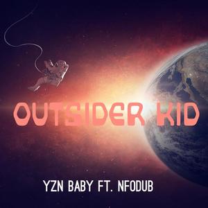 Outsider Kid (feat. NFODUB) [Explicit]