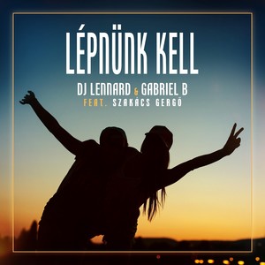 Lépnünk Kell (Radio Mix)