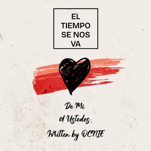 El Tiempo Se Nos Va