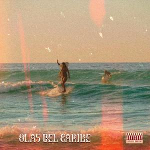 OLAS DEL CARIBE (feat. Marginale Noise) [Explicit]