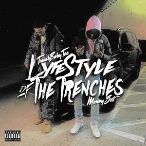 LyfeStyle of The Trenches (feat. MoneySet) (Explicit)