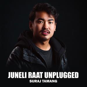 Juneli Raat (feat. Suraj Tamang) (Unplugged Version)