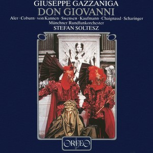 GAZZANIGA, G.: Don Giovanni Tenorio o sia Il convitato di pietra (Opera) [Aler, Coburn, Bavarian Radio Chorus, Munich Radio Orchestra, Soltesz]