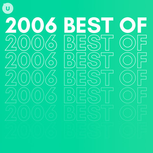 2006 Best of by uDiscover (Explicit)