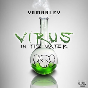 Virus in the Water (Explicit)