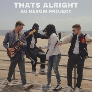 That's Alright (Explicit)