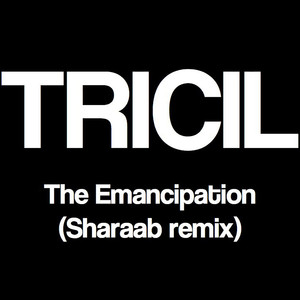 The Emancipation (Sharaab Remix)