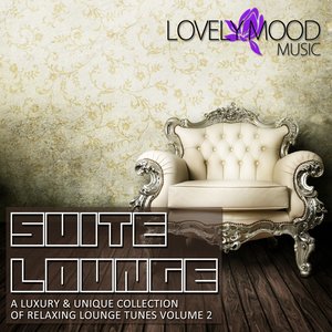 Suite Lounge - A Luxury & Unique Collection of Relaxing Lounge Tunes, Vol. 2