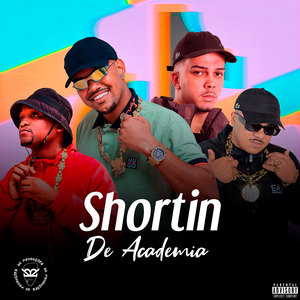 Shortin de Academia (Explicit)