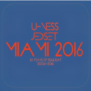 U-Ness & Jedset Pts Miami 16