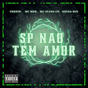 SP NAO TEM AMOR (Explicit)