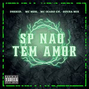 DJ SOUSA MIX - SP NAO TEM AMOR (Explicit)