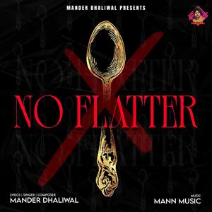 No Flatter (Explicit)