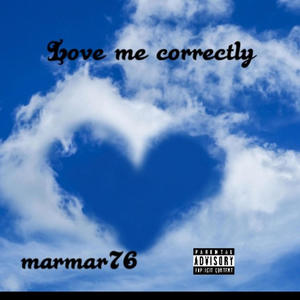 Love me correctly (Explicit)