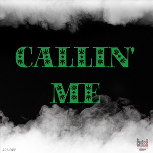Callin' Me(feat. Embrae Le Veen) (Explicit)