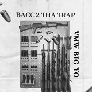 Bacc 2 The Trap (Explicit)