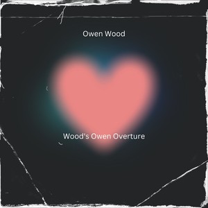 Wood's Owen Overture