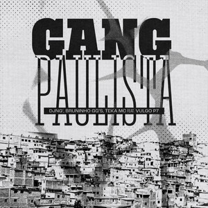 Gang Paulista (Explicit)