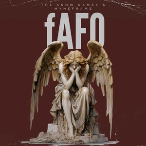 FAFO (feat. Krazy K, Dots & Myneframe) (Explicit)
