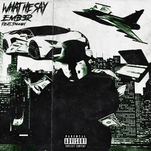 What He Say (feat. Piccon) (Explicit)