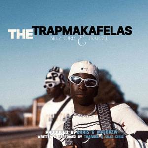 THE TRAPMAKAFELAS