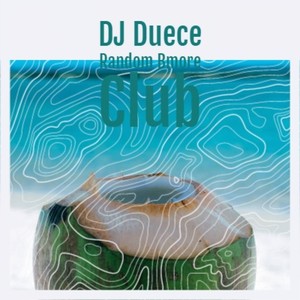 DJ Duece Random Bmore Club