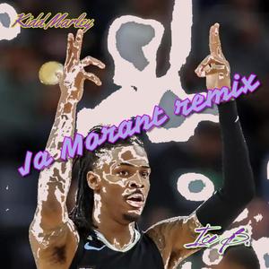 Ja Morant (Fea. Ice B.) (Explicit)